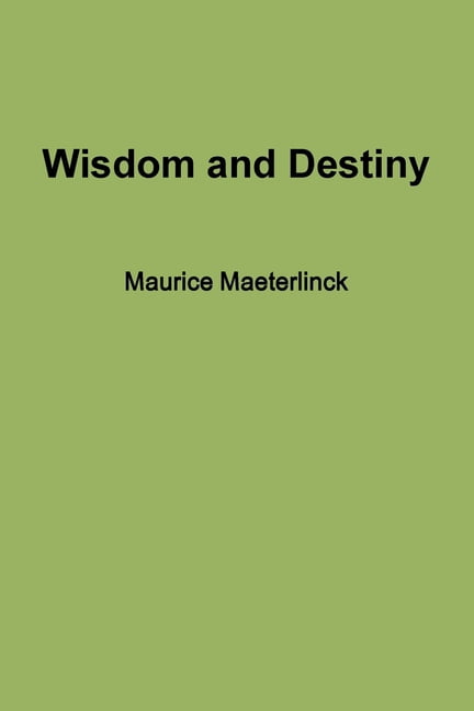 Wisdom and Destiny, (Paperback)