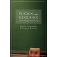 thumbnail image 1 of Wisdom and Eloquence: A Christian Paradigm for Classical Learning, (Paperback), 1 of 1