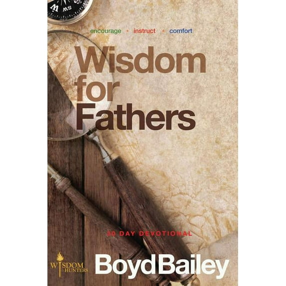 Wisdom for Fathers (Paperback)