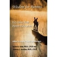 thumbnail image 1 of Pre-Owned Wisdom for Parents: Key Ideas from Parent Educators (Paperback) 1897160577 9781897160572, 1 of 1