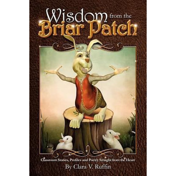 Pre-Owned Wisdom from the Briar Patch (Paperback) 161996709X 9781619967090