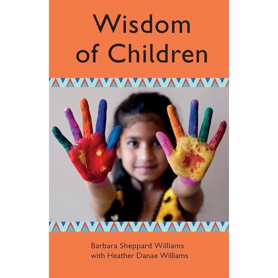 Wisdom of Children (Paperback)