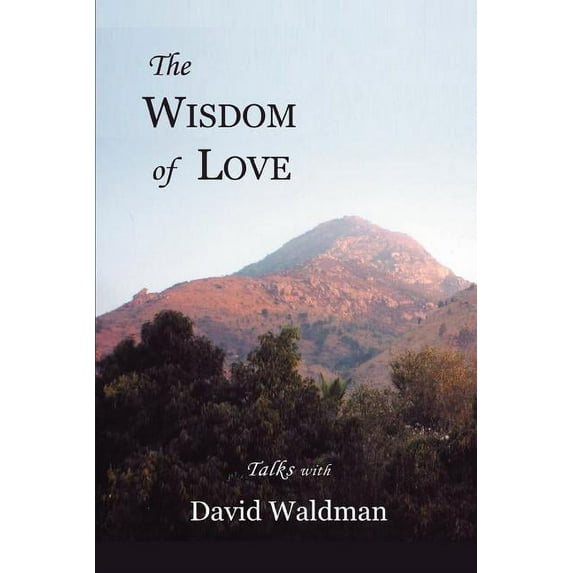The Wisdom of Love, (Paperback)