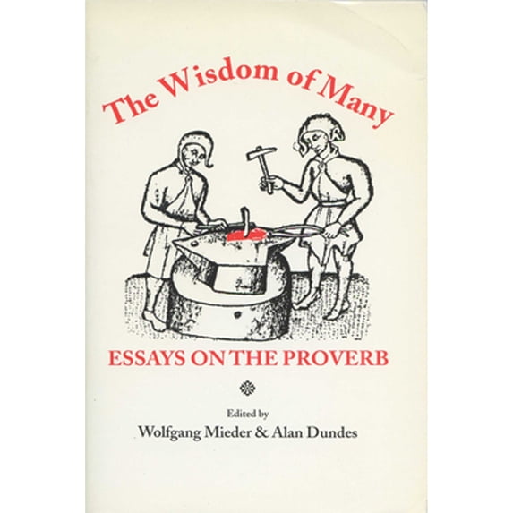 Pre-Owned Wisdom of Many: Essays on the Proverb (Paperback) 0299143643 9780299143640
