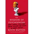 thumbnail image 1 of The Wisdom of Psychopaths: What Saints, Spies, and Serial Killers Can Teach Us about Success, (Paperback), 1 of 2
