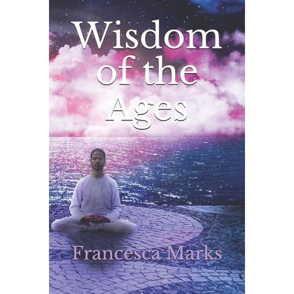 Wisdom of the Ages (Paperback)