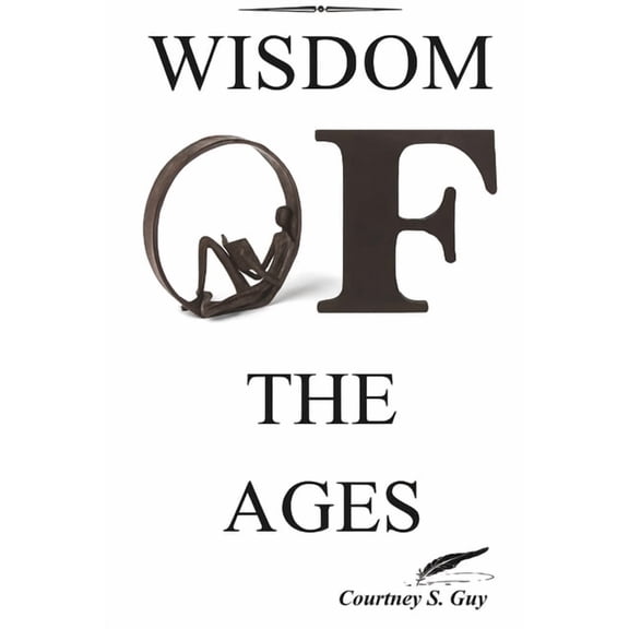 Wisdom of the Ages, (Paperback)