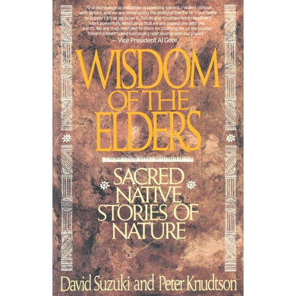 Wisdom of the Elders : Sacred Native Stories of Nature (Paperback)