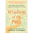 thumbnail image 1 of Wisdom of the Path: The Beautiful and Bumpy Ride to Healing and Trusting Our Inner Guide, (Paperback), 1 of 1