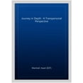 thumbnail image 1 of Wisdom of the Transpersonal: Journey in Depth: A Transpersonal Perspective (Paperback), 1 of 1