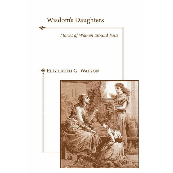 Wisdom's Daughters, (Paperback)