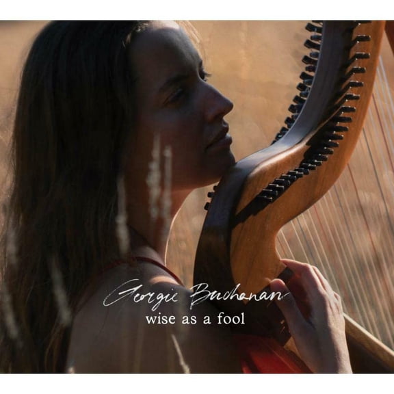 Georgie Buchanan Wise As a Fool (CD) Album