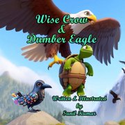 Wise Crow and Dumber Eagle, Paperback