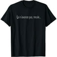 thumbnail image 1 of Wise French Saying T-shirt with French Proverb, 1 of 3
