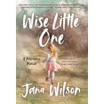 thumbnail image 1 of Wise Little One Learning to Love and Listen to My Inner Child, (Hardcover), 1 of 9