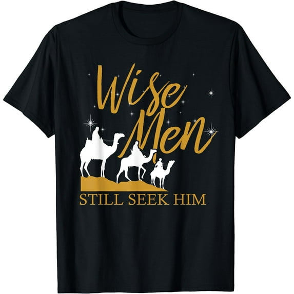 Wise Men Still Seek Him Holy Bible Prayer T-Shirt