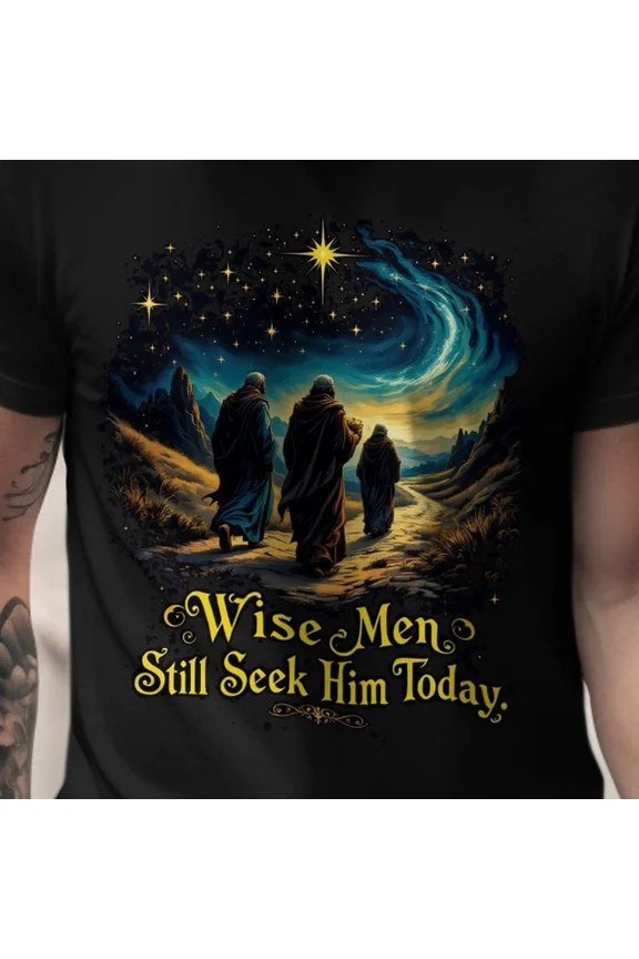 Wise Men Still Seek Him Today T-Shirt, Christian Tee, Religious Ch Design Preview Only