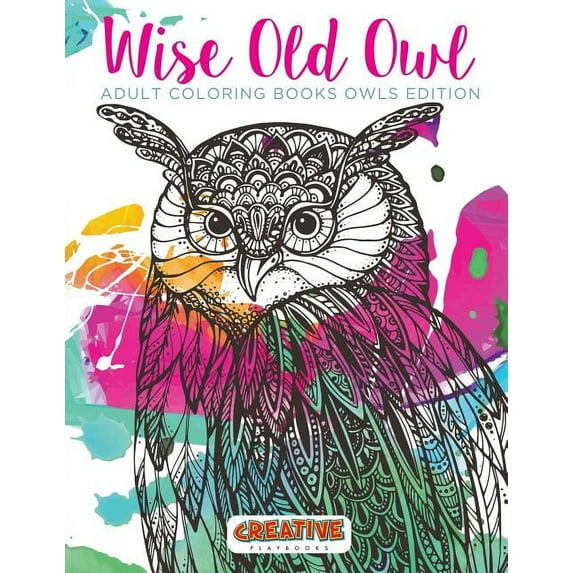 Wise Old Owl Adult Coloring Books Owls Edition (Paperback)