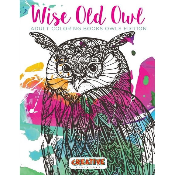 Wise Old Owl Adult Coloring Books Owls Edition (Paperback)