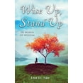 thumbnail image 1 of Wise Up, Stand Up: 101 Words of Wisdom, (Paperback), 1 of 1