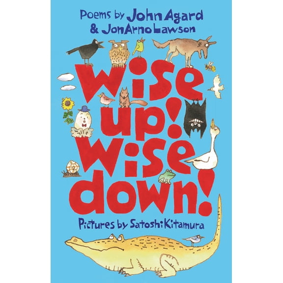 Wise Up! Wise Down!: A Poetic Conversation, (Hardcover)