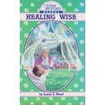 thumbnail image 1 of Wise Woman Herbal: Healing Wise (Series #4) (Paperback), 1 of 1