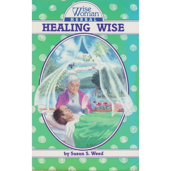 Wise Woman Herbal: Healing Wise (Series #4) (Paperback)