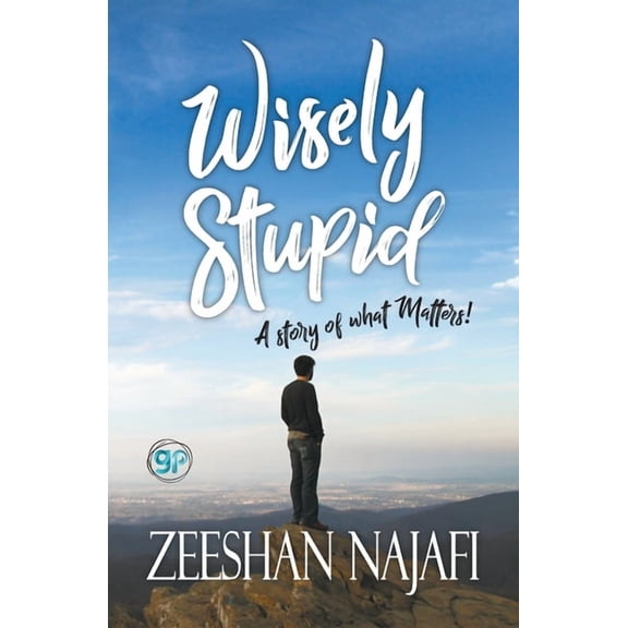 Wisely Stupid, (Paperback)