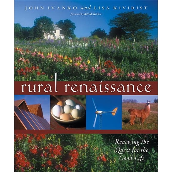 Pre-Owned Wiser Living: Rural Renaissance: Renewing the Quest for the Good Life (Paperback)