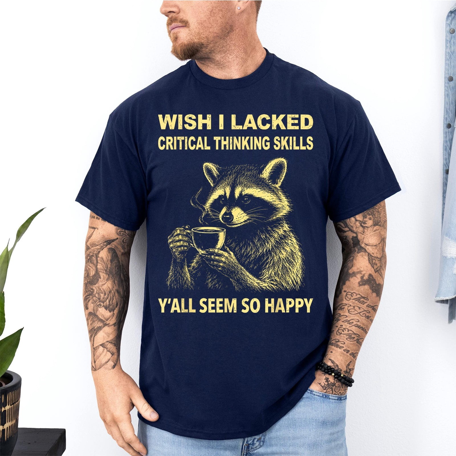 Wish I Lacked Critical Thinking Skills Coffee Animal T-Shirt - Walmart.com