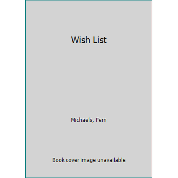 Pre-Owned Wish List (Hardcover) 0786208511 9780786208517