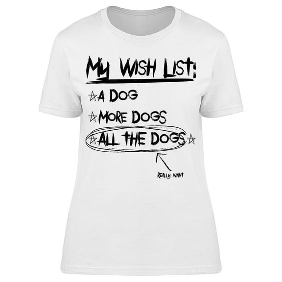 Wish List Dog Check List Quote Women's T-shirt