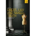 thumbnail image 1 of Wish List Dress, Law and Naked Truth: A Cultural Study of Fashion and Form, (Paperback), 1 of 1