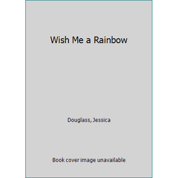 Pre-Owned Wish Me a Rainbow (Unknown) 0440211875 9780440211877