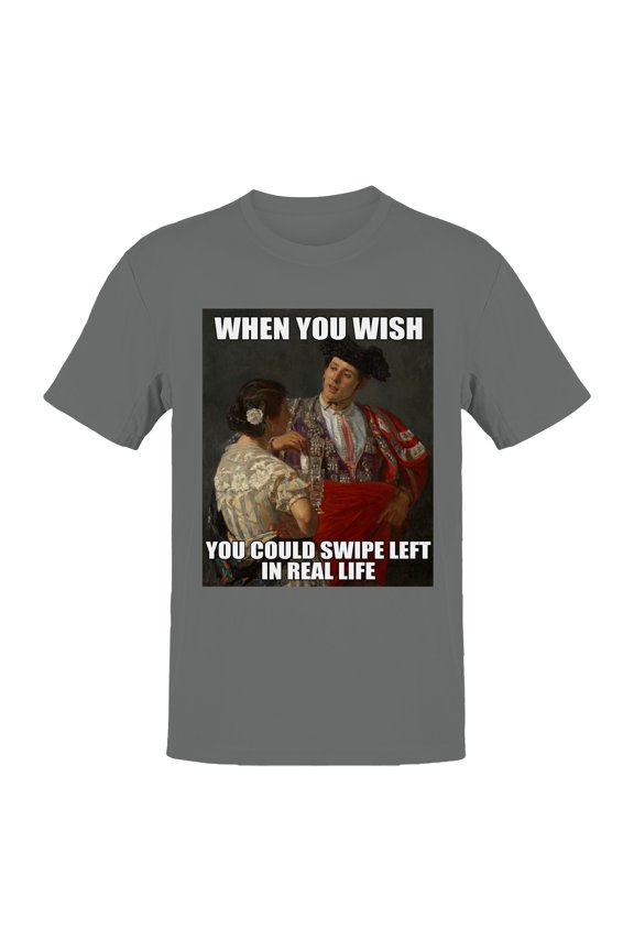 Wish You Could Swipe Left Meme Men's T-shirt