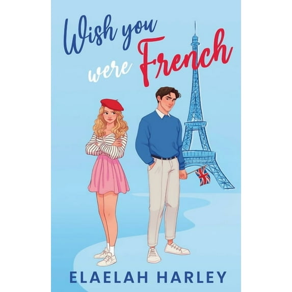 Wish You Were French, (Paperback)