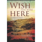 Wish You Were Here Paperback