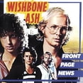 thumbnail image 1 of Wishbone Ash - Front Page News - Music & Performance - CD, 1 of 1
