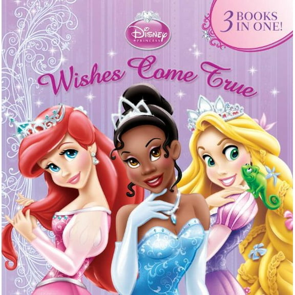 Pre-Owned Wishes Come True (Disney Princess) (Hardcover) 0736427236 9780736427234