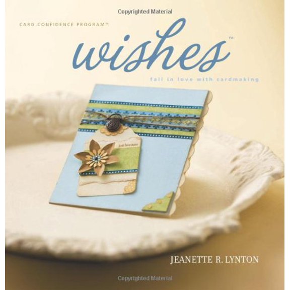 Pre-Owned Wishes: Fall in Love With Cardmaking (Hardcover) 1423604377 9781423604372