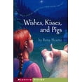thumbnail image 1 of Pre-Owned Wishes, Kisses, and Pigs (Paperback) 0689863470 9780689863479, 1 of 1