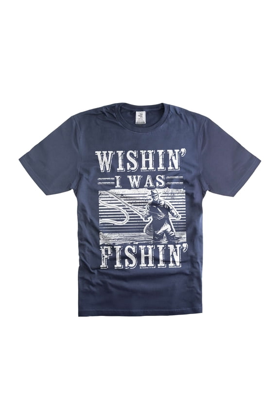 Wishin' I Was Fishin' Shirt Funny Fishing Shirt For Men Gift For Fisherman Fishing Humorous Tees (Large Navy Blue)