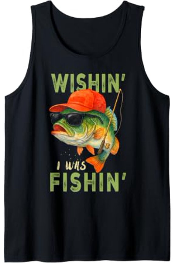 Wishing I Was Fishing Large Mouth Bass Fisherman Fish Tank Top Size S-3XL