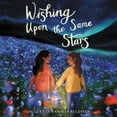 thumbnail image 1 of Wishing Upon the Same Stars (Audiobook), 1 of 1
