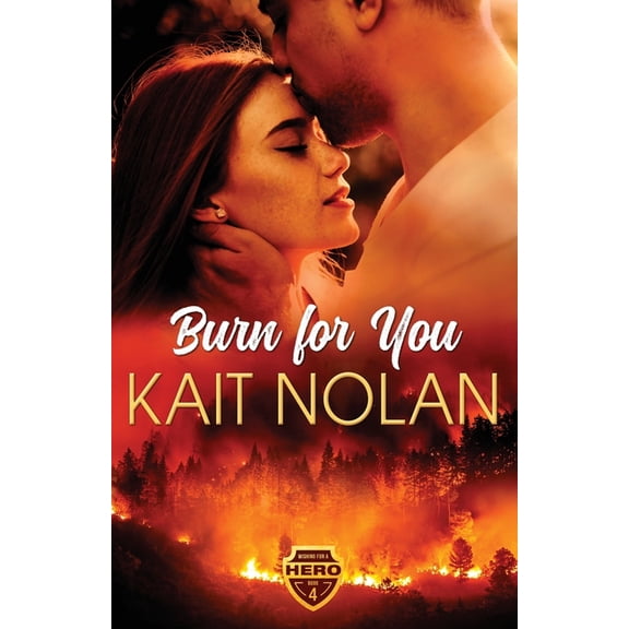 Wishing for a Hero Burn For You, Book 4, (Paperback)