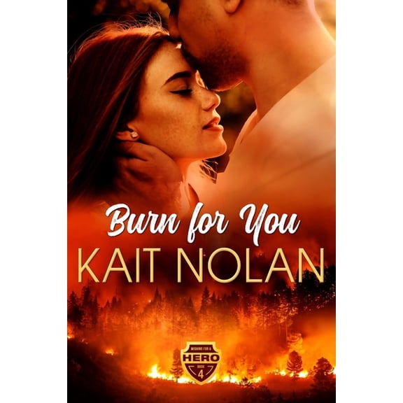 Wishing for a Hero Burn For You, Book 4, (Paperback)