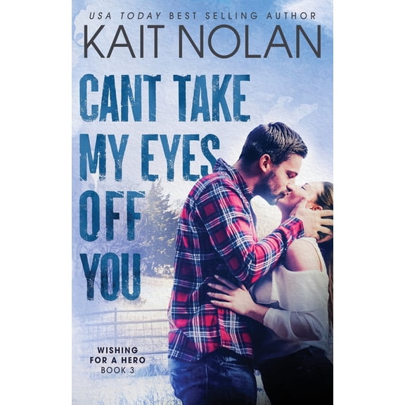 Wishing for a Hero Can't Take My Eyes Off You, Book 3, (Paperback)