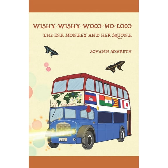 Wishy-Wishy Wishy-Wishy-Woco-Mo-Loco: The Ink Monkey and Her Squonk, Book 1, (Paperback)