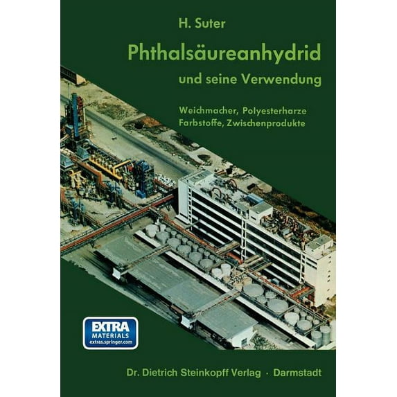 Wissenschaftliche Forschungsberichte Phthalsäureanhydrid Und Seine Verwendung: Weichmacher, Polyesterharzer, Farbstoffe, Zwischenprodukte, Book 1, (Paperback)