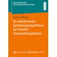 thumbnail image 1 of Wissenschaftliche Reihe Fahrzeugtechnik Ein Selbstlernender Optimierungsalgorithmus Zur Virtuellen Steuergeräteapplikation, (Paperback), 1 of 1